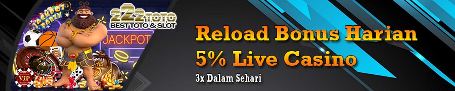 222TOTO reload bonus live casino